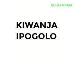 Kiwanja kinauzwa ipogolo